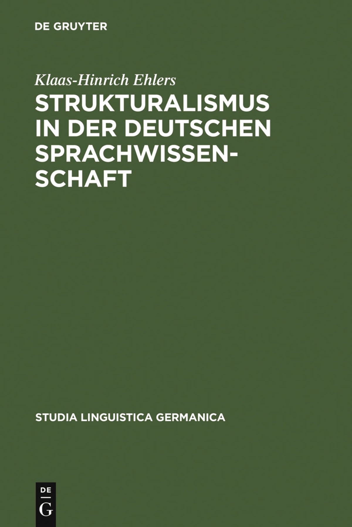 Cover image for Strukturalismus in der deutschen Sprachwissenschaft ISBN 9783110182644