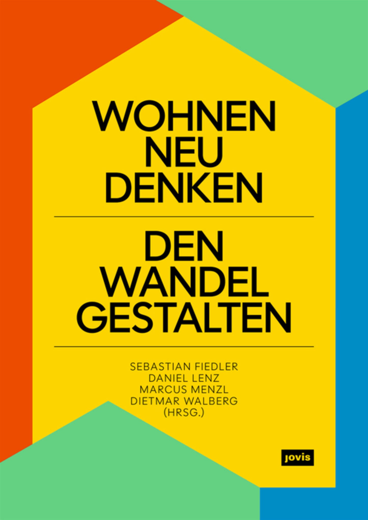 Wohnen neu denken – den Wandel gestalten