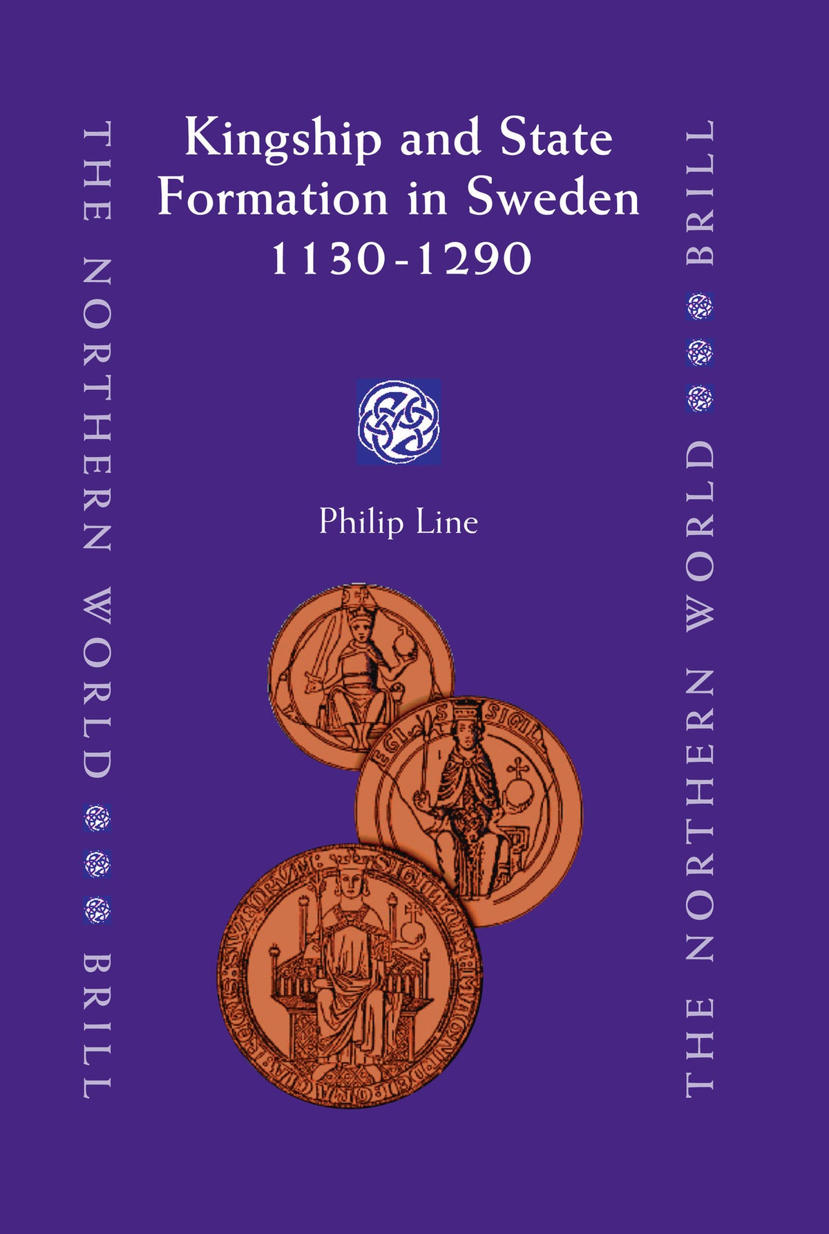 Cover image for Kingship and State Formation in Sweden 1130-1290 ISBN 9789004155787