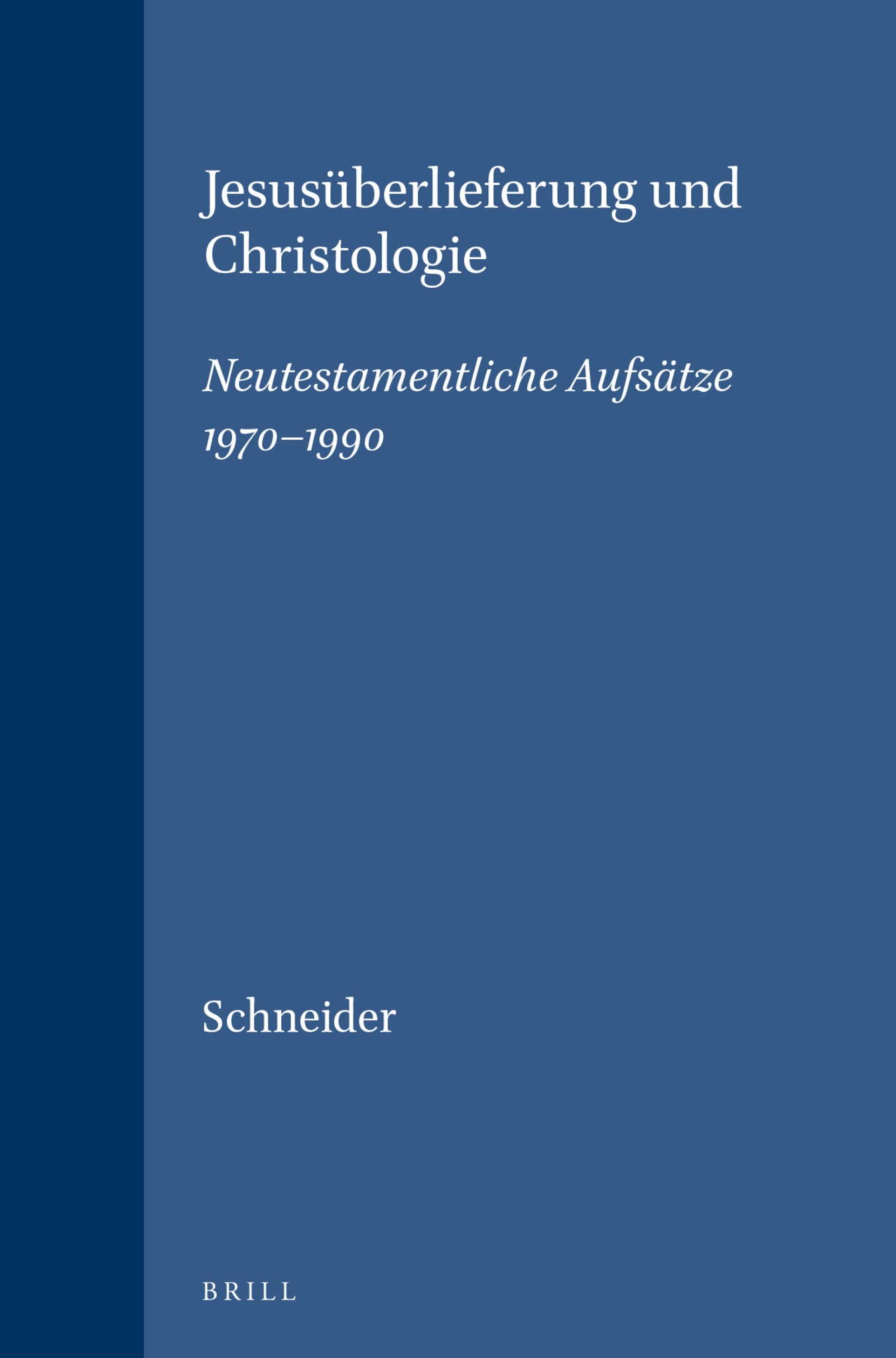 Jesusüberlieferung und Christologie