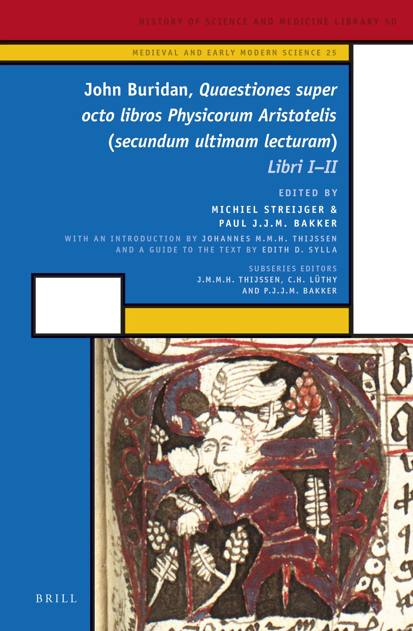 Cover image for John Buridan, Quaestiones super octo libros Physicorum Aristotelis (secundum ultimam lecturam) ISBN 9789004131651
