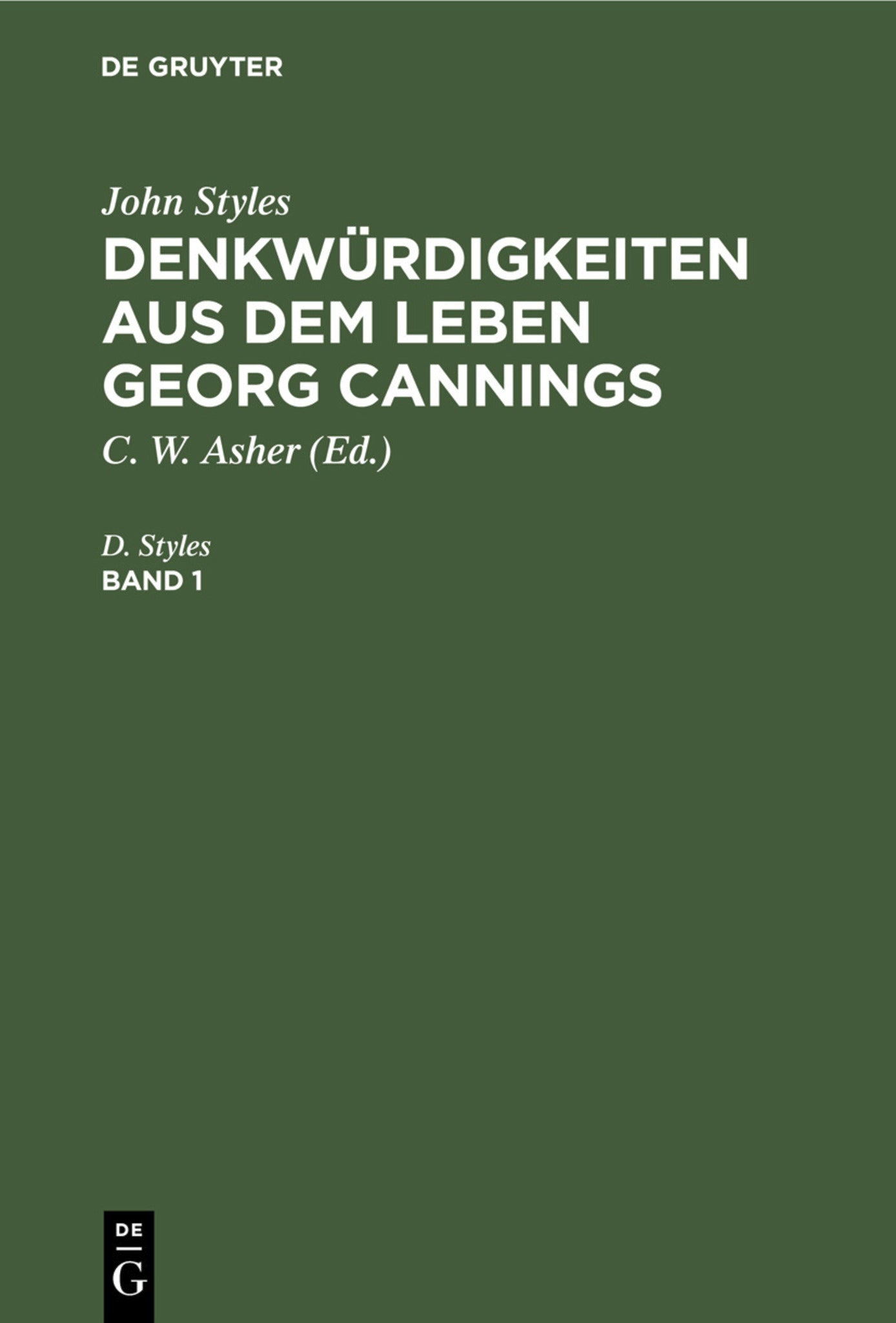 John Styles: Denkwürdigkeiten aus dem Leben Georg Cannings. Band 1