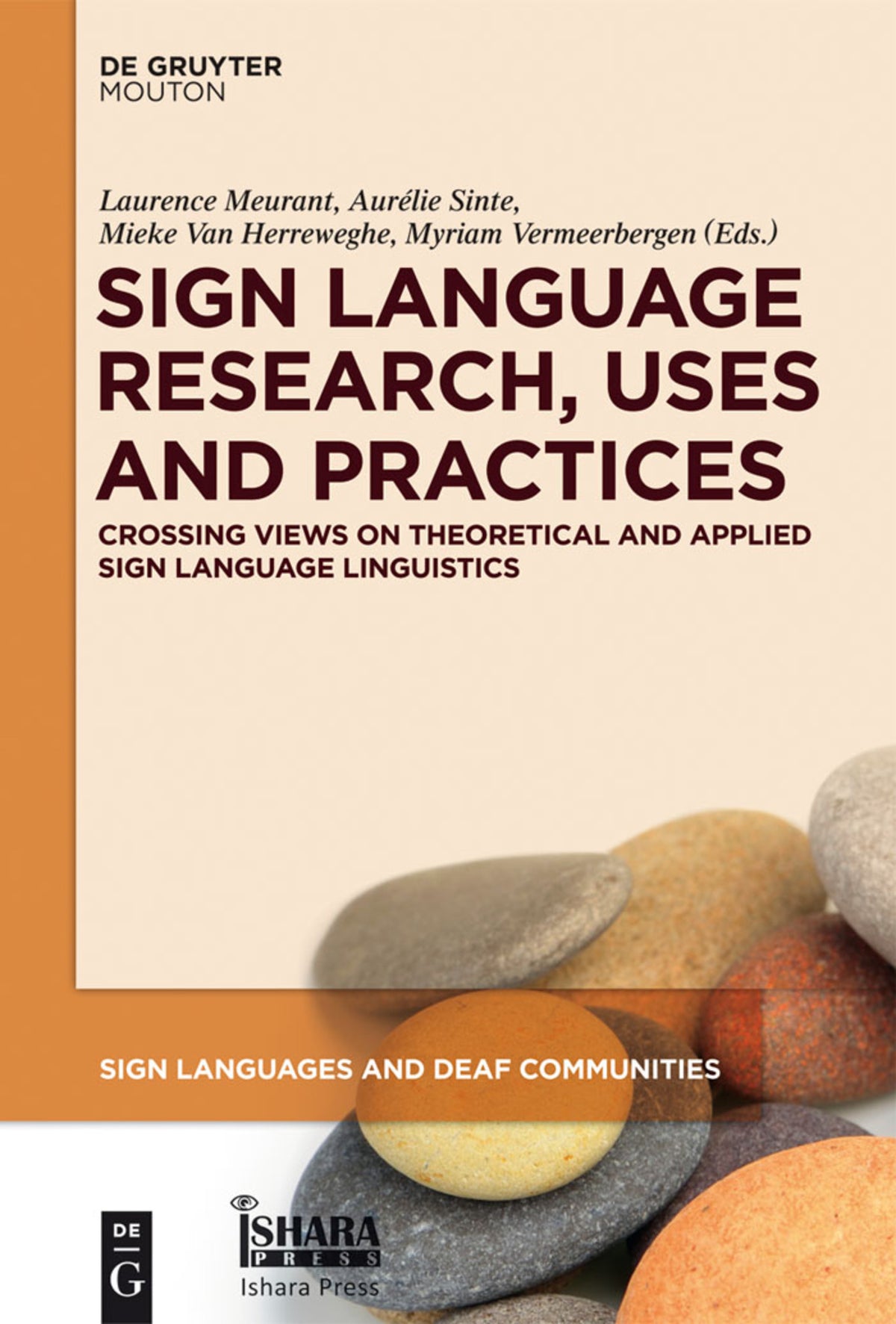 Cover image for Sign Language Research, Uses and Practices ISBN 9781614511991