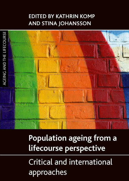 Population Ageing from a Lifecourse Perspective