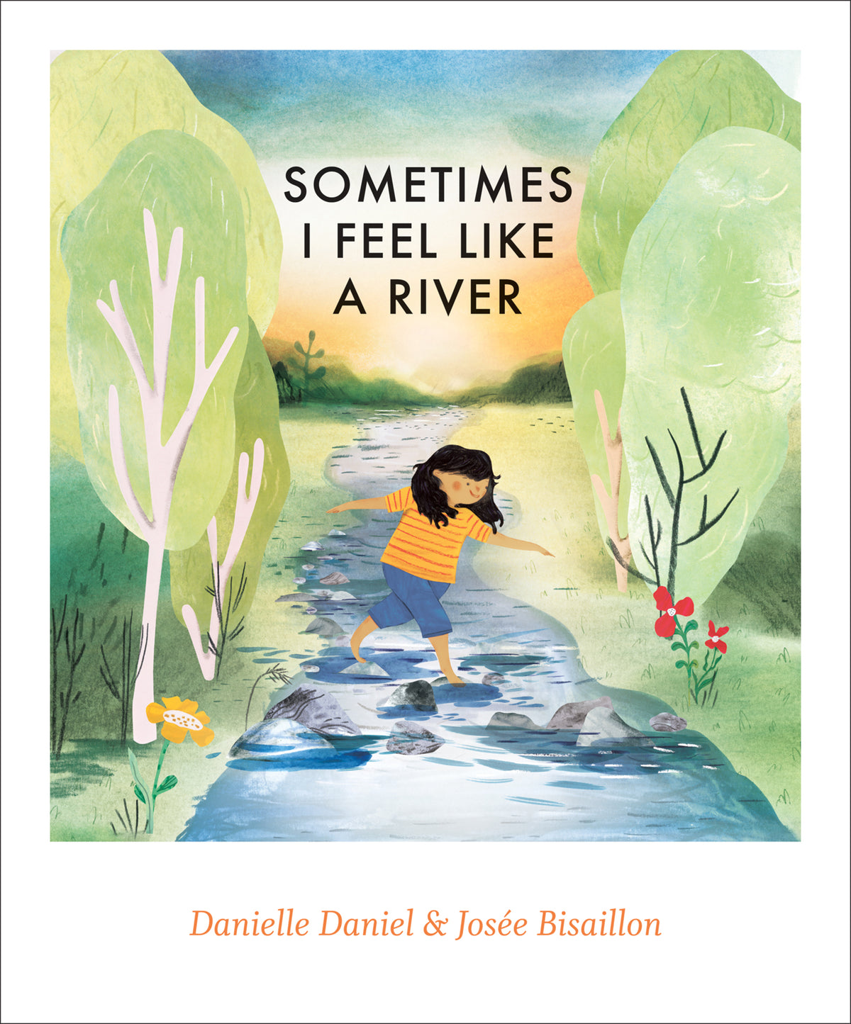Cover image for Sometimes I Feel Like a River ISBN 9781773066950