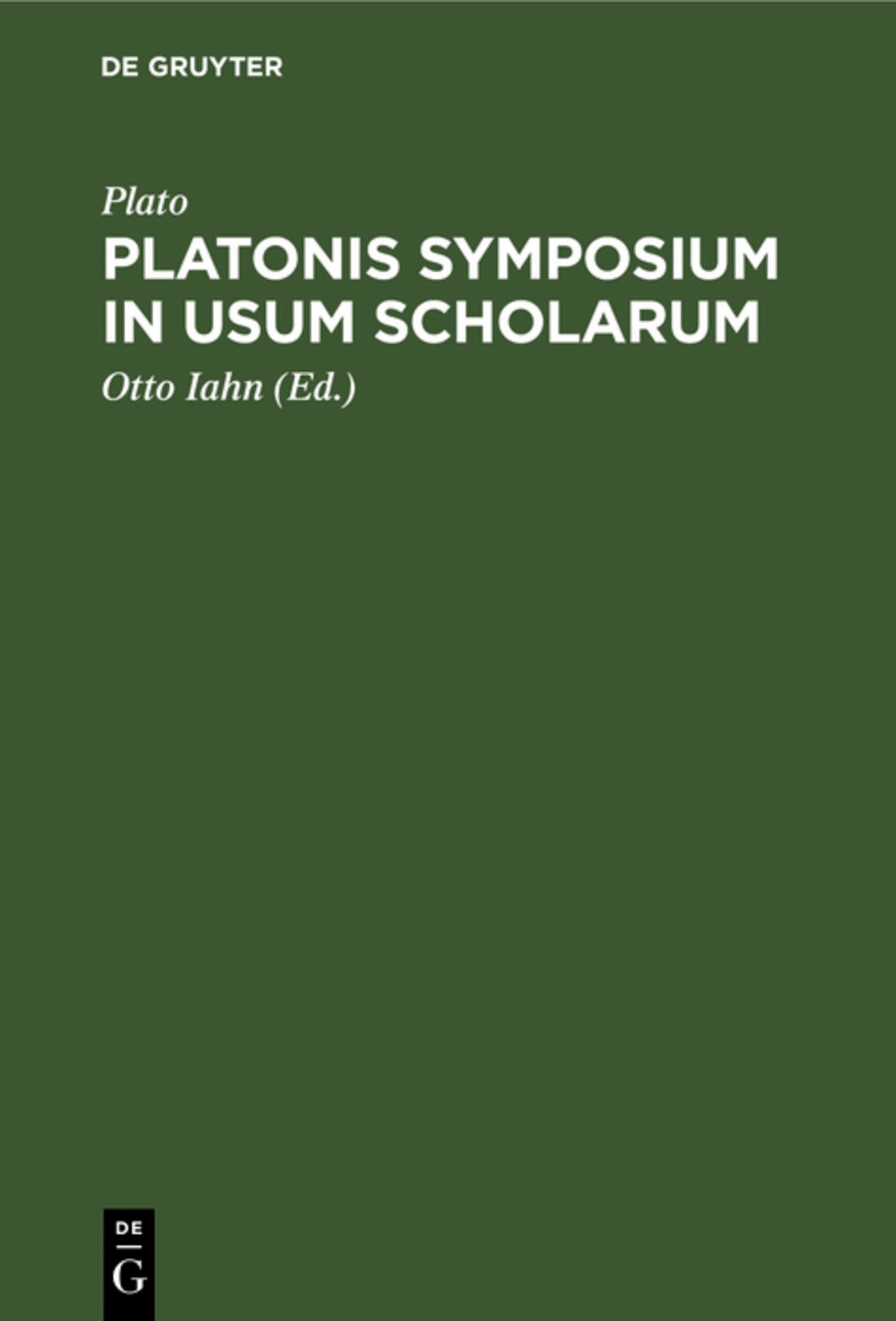 Cover image for Platonis symposium in usum scholarum ISBN 9783112670255