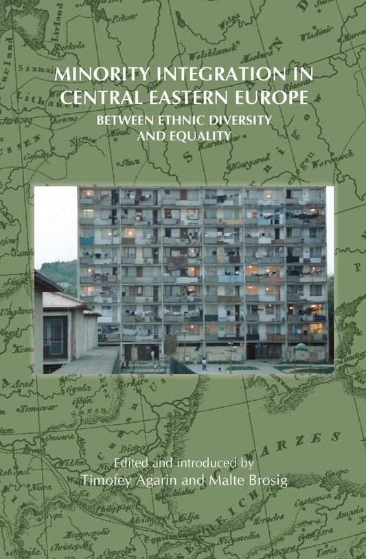 Minority Integration in Central Eastern Europe
