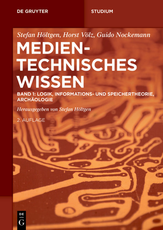 Band 1: Logik, Informations- und Speichertheorie, Archäologie
