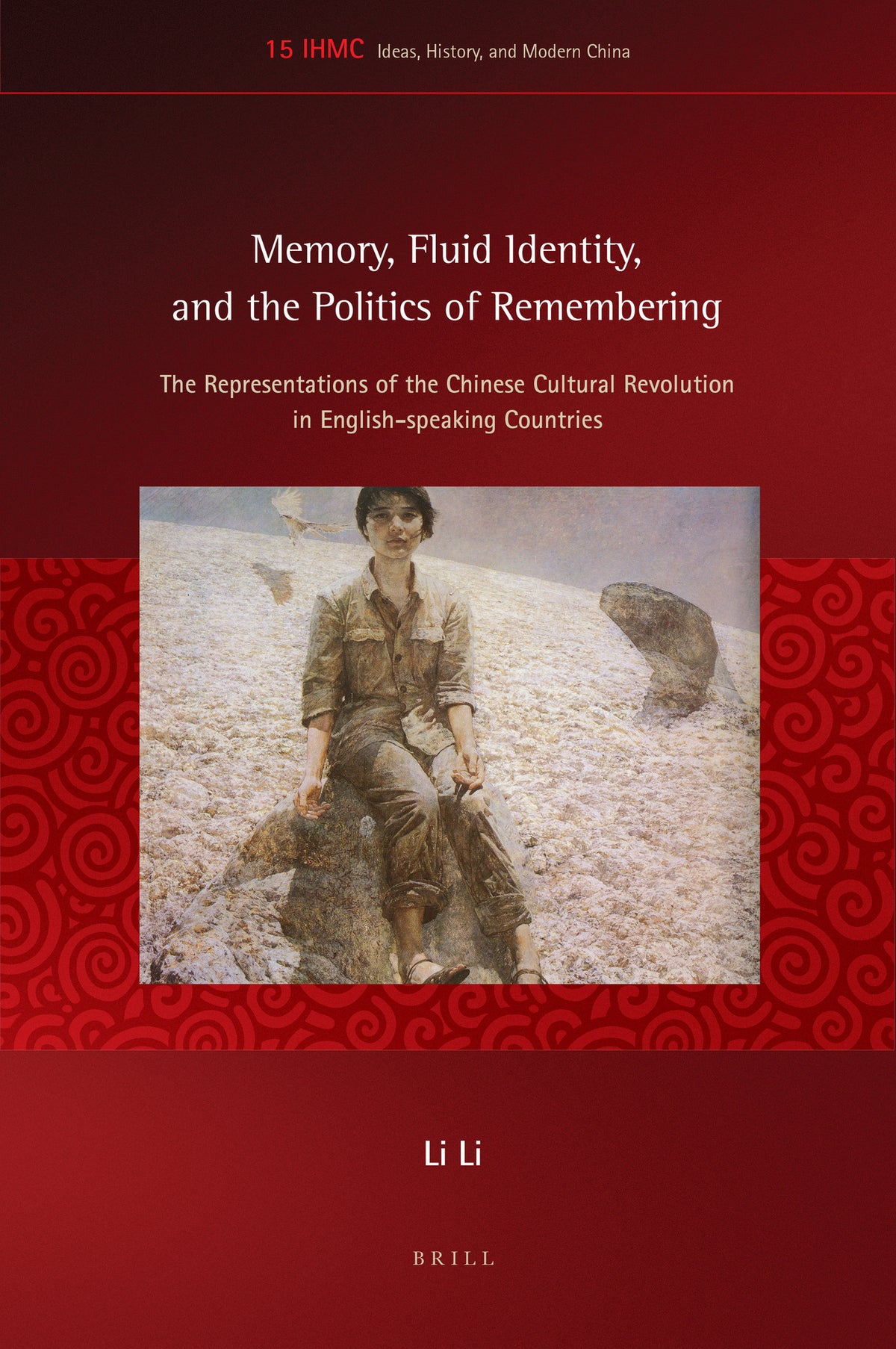 Cover image for Memory, Fluid Identity, and the Politics of Remembering ISBN 9789004323544