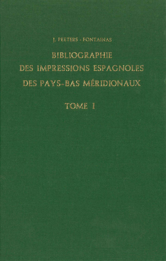 Bibliographie des impressions espagnoles des Pays-Bas méridionaux (2 Vols.)