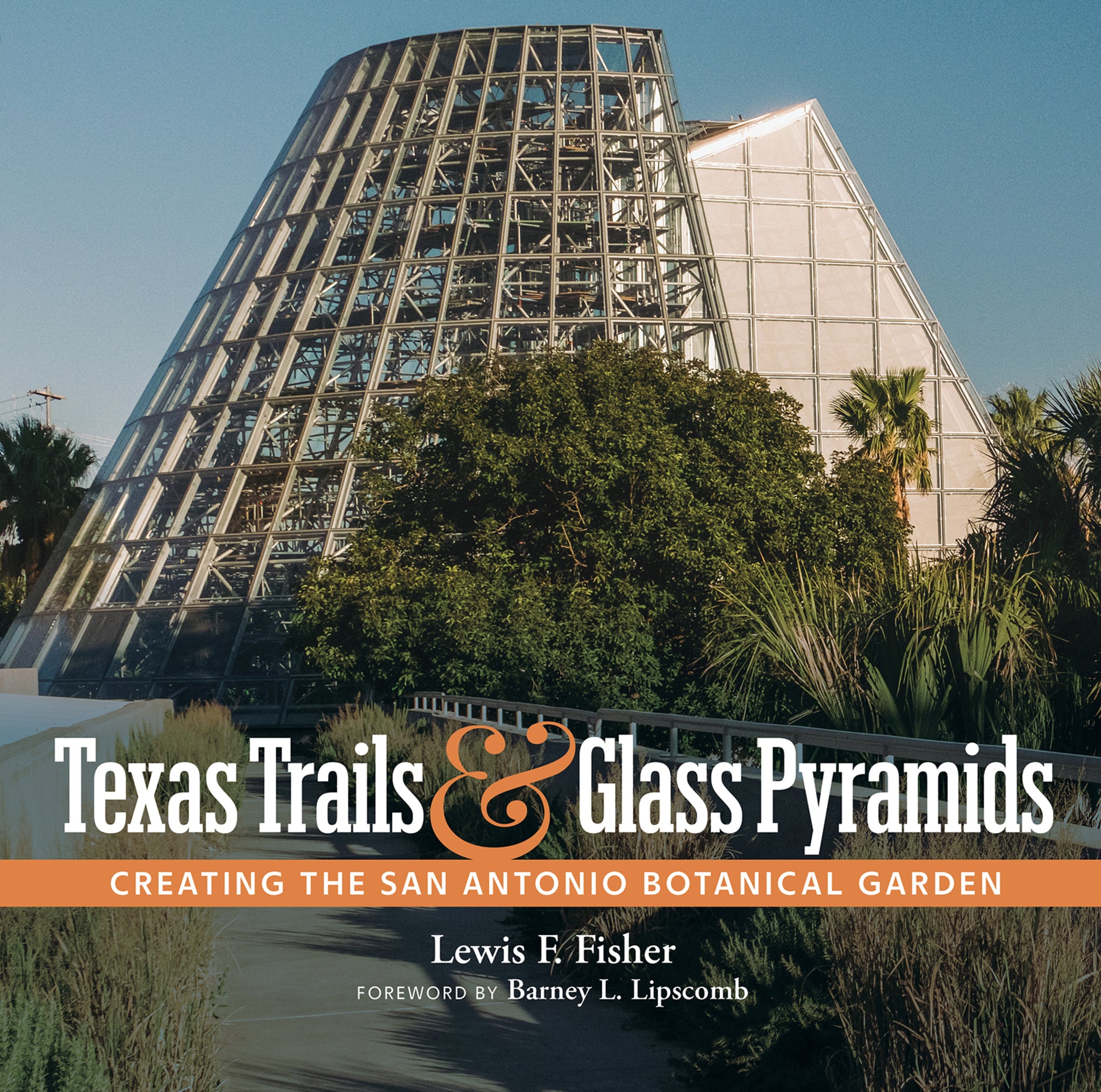 Cover image for Texas Trails and Glass Pyramids ISBN 9781595343406