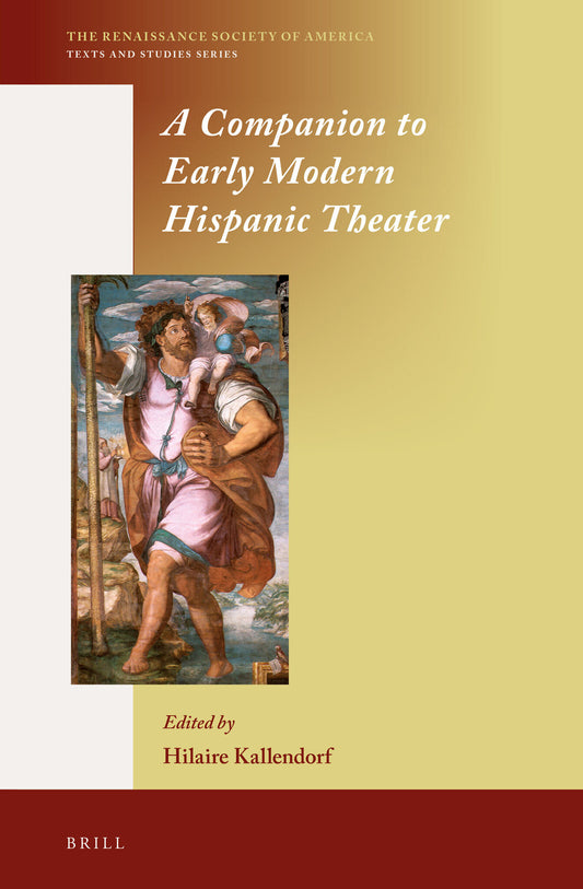 A Companion to Early Modern Hispanic Theater
