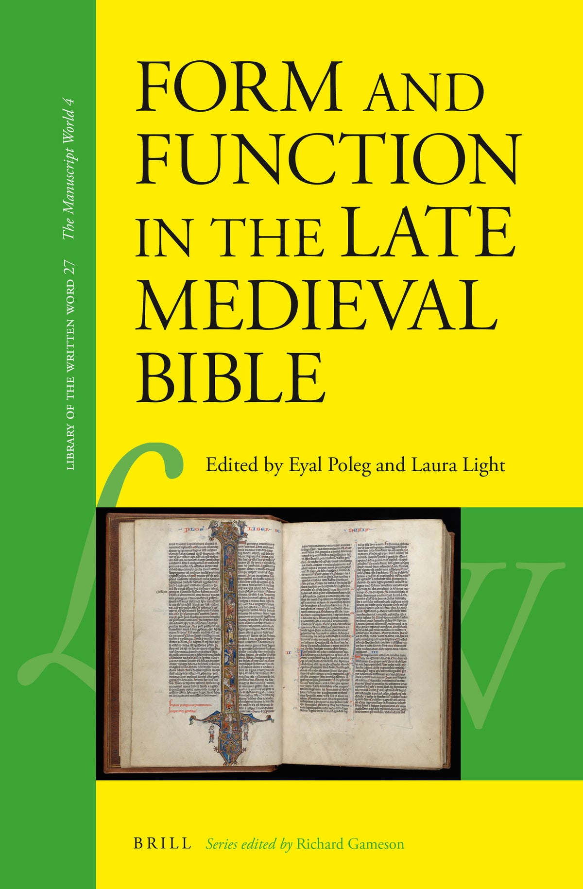Cover image for Form and Function in the Late Medieval Bible ISBN 9789004248885