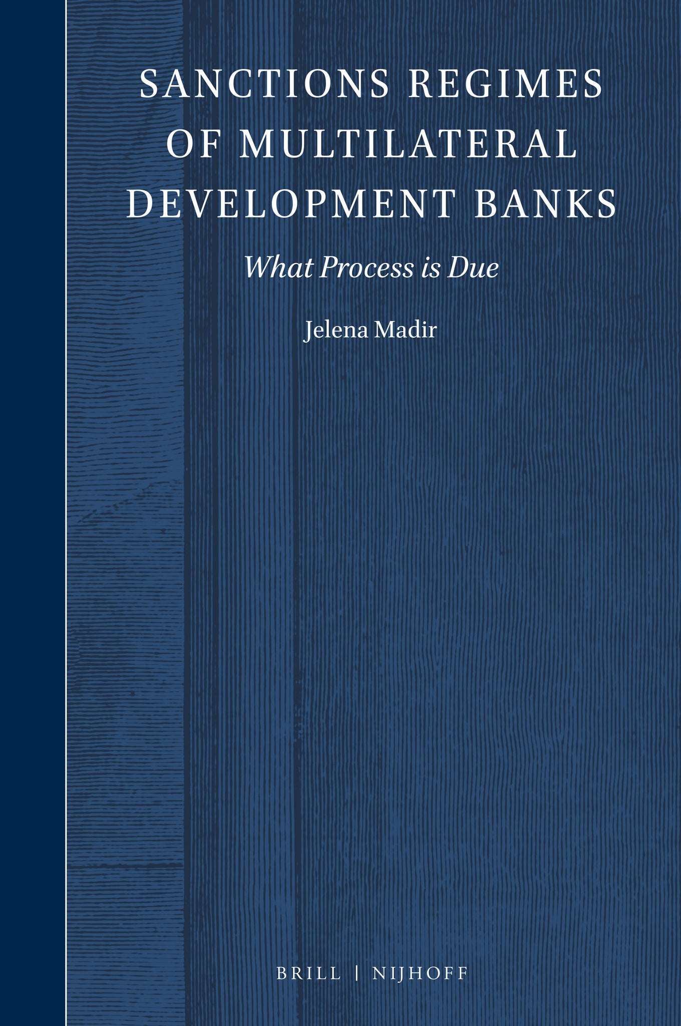 Cover image for Sanctions Regimes of Multilateral Development Banks ISBN 9789004395862