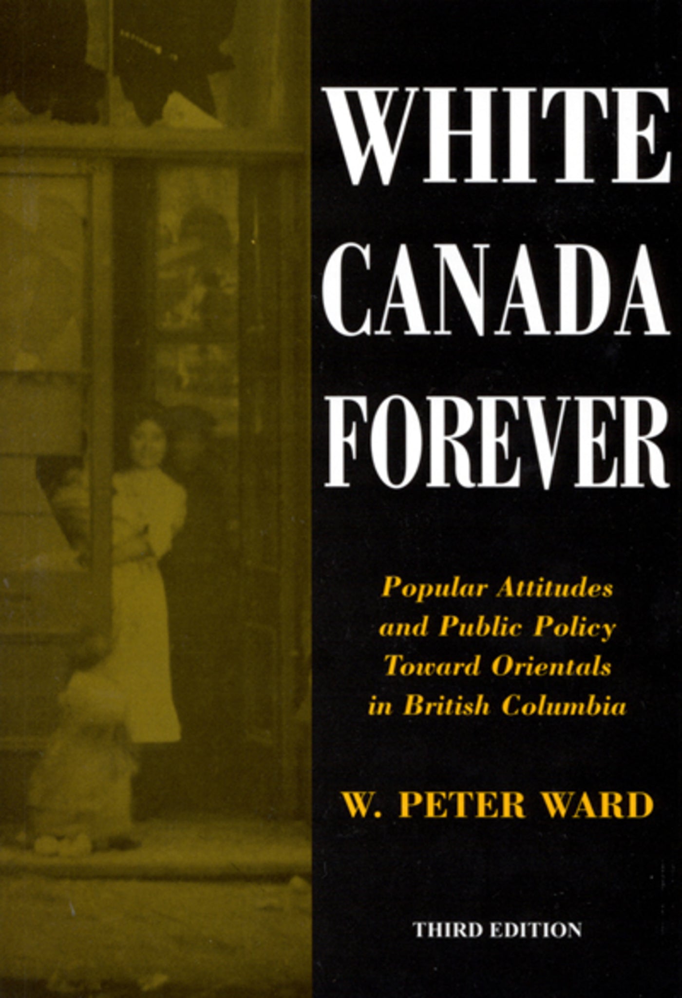 Cover image for White Canada Forever, Third Edition ISBN 9780773569935