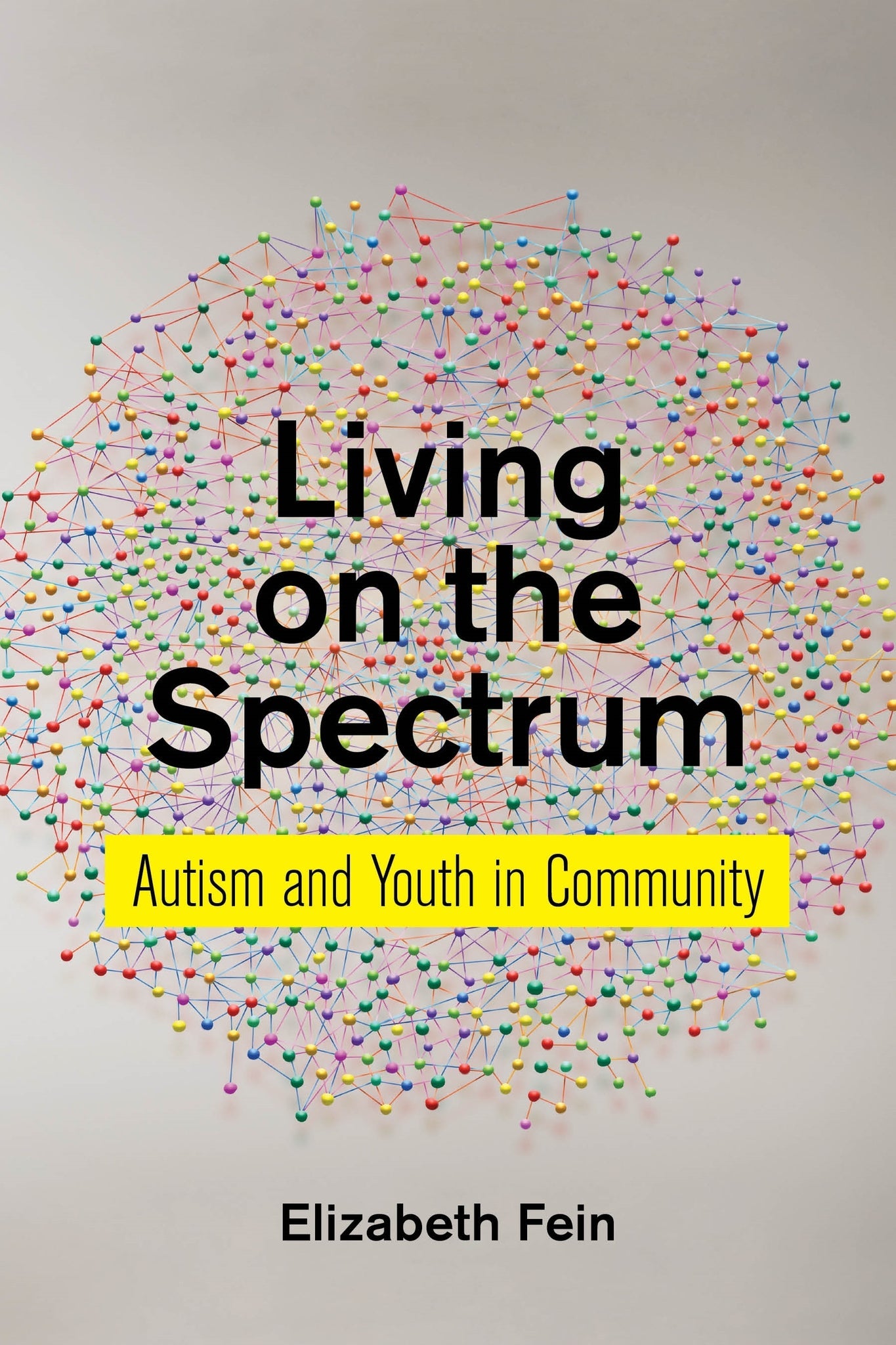 Cover image for Living on the Spectrum ISBN 9781479889068
