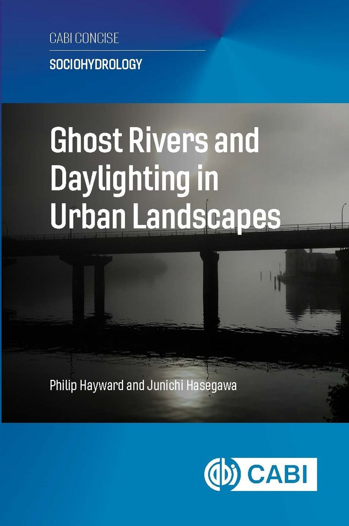 Cover image for Ghost Rivers and Daylighting in Urban Landscapes ISBN 9781836994459
