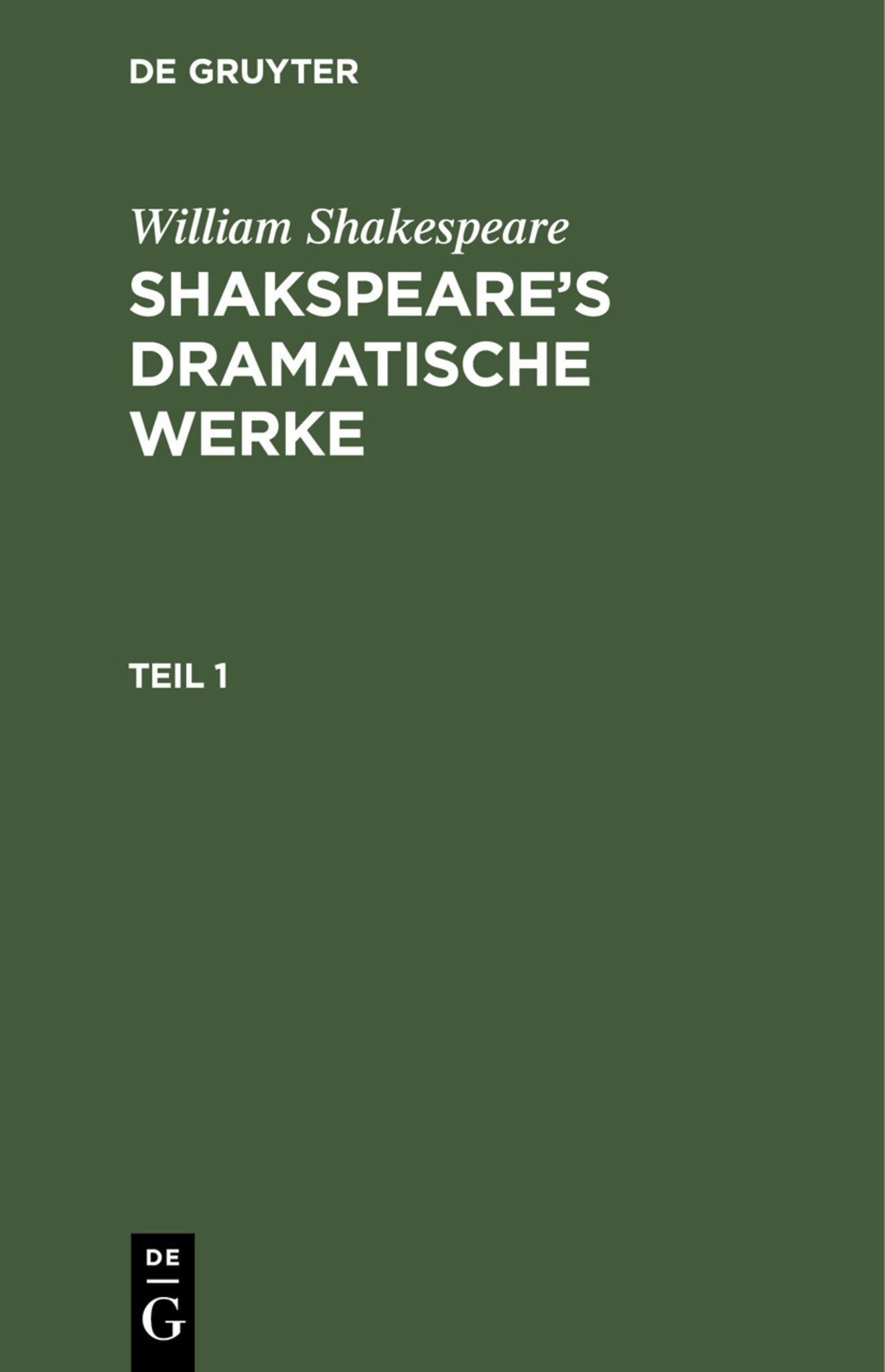 William Shakespeare: Shakspeare’s dramatische Werke. Teil 1