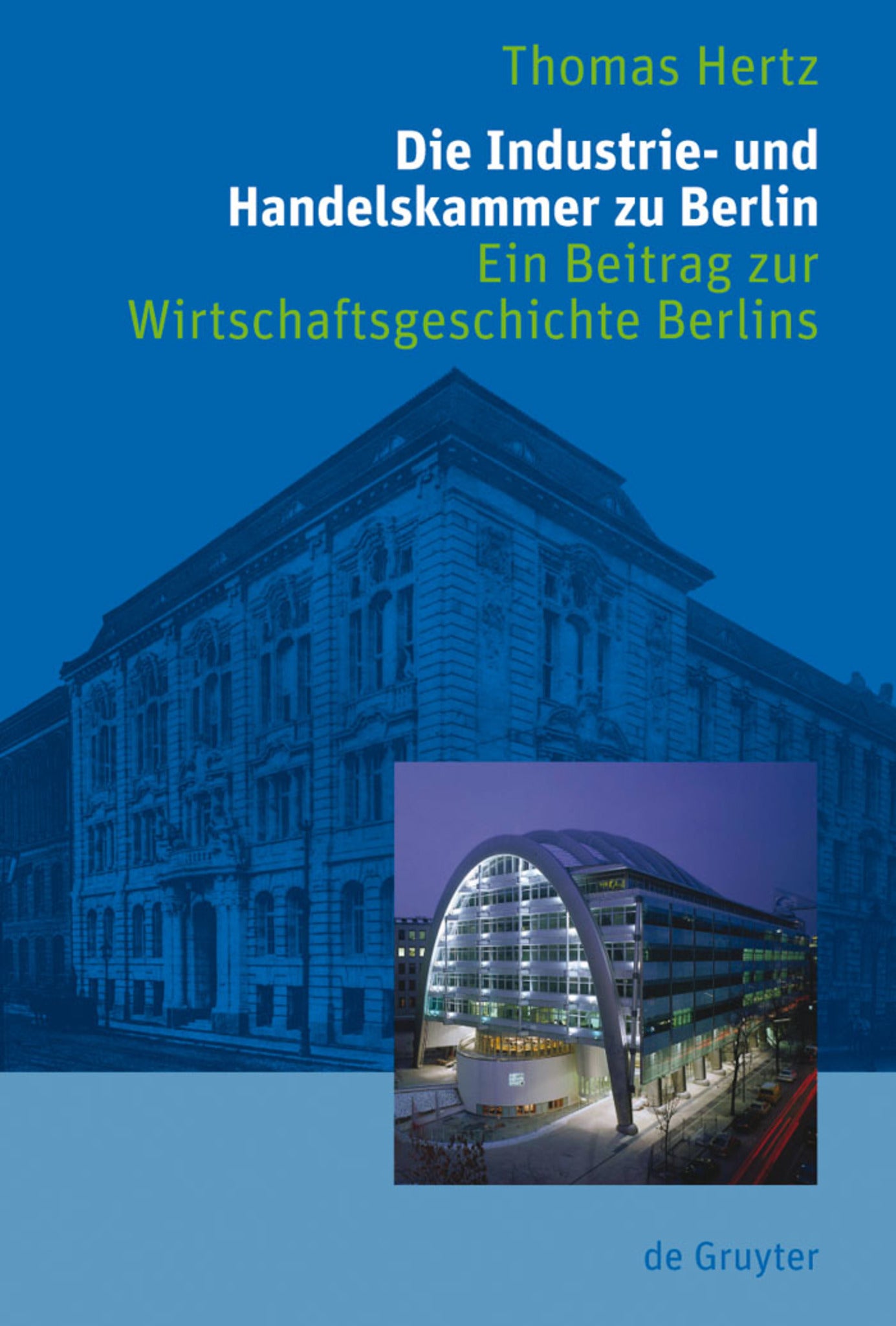 Die Industrie- und Handelskammer zu Berlin