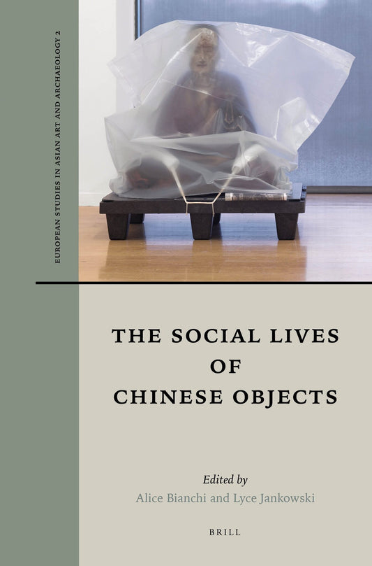The Social Lives of Chinese Objects