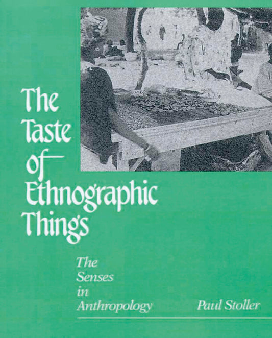 The Taste of Ethnographic Things