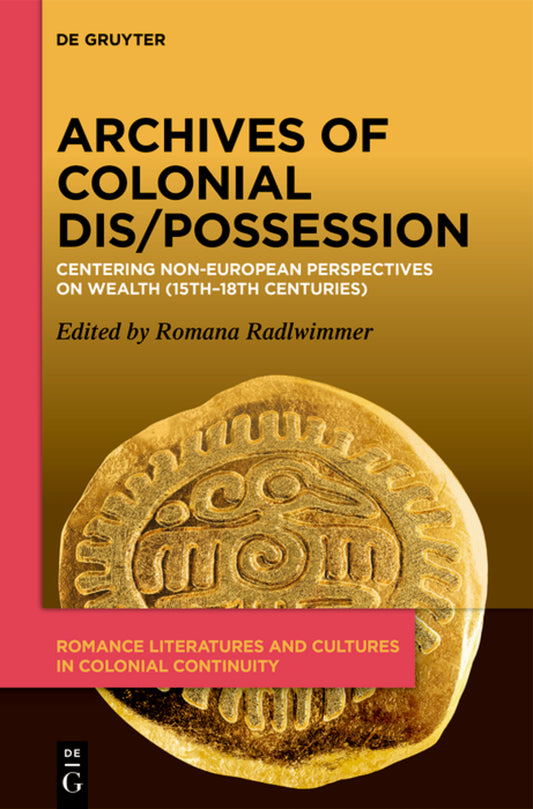 Archives of Colonial Dis/Possession