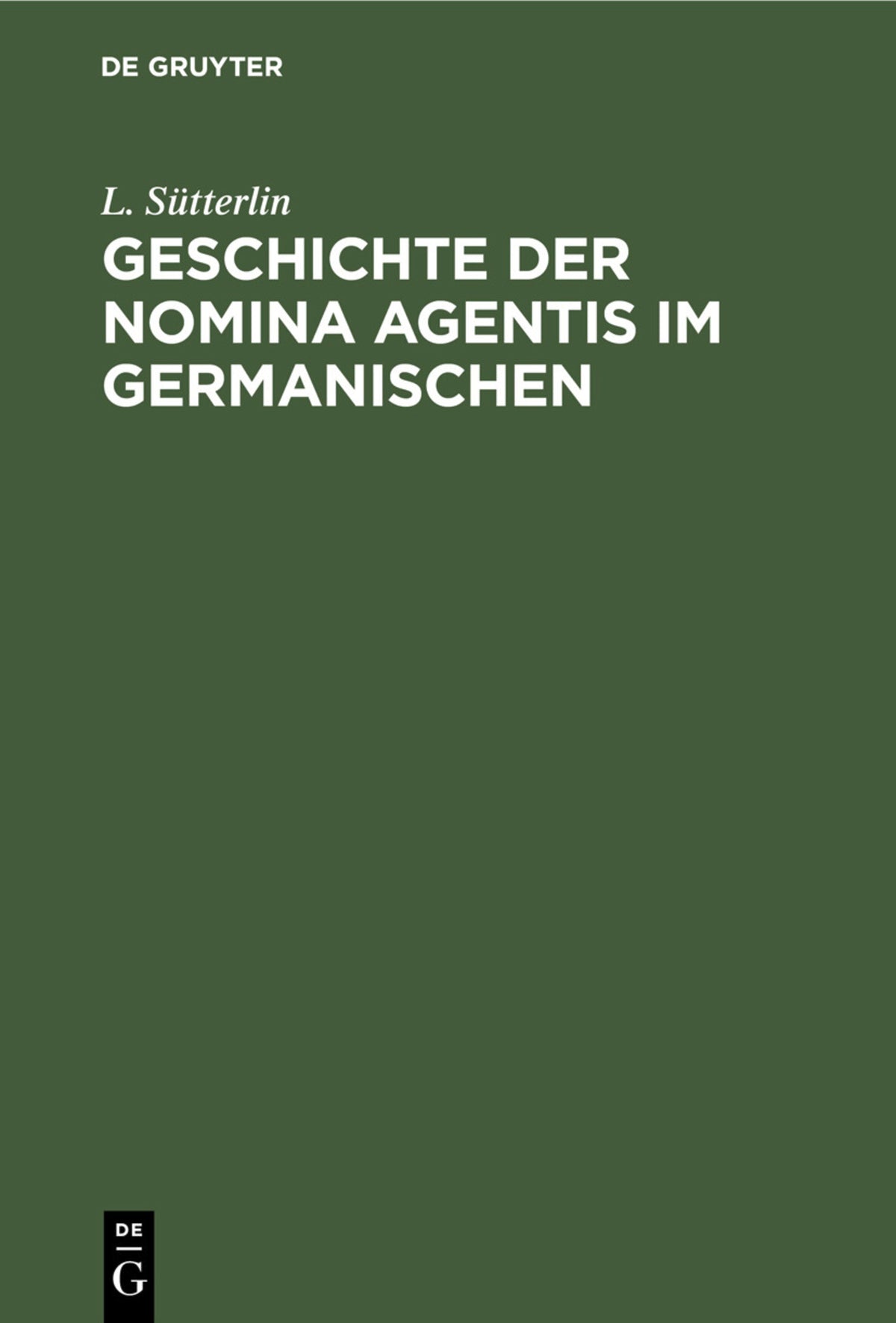 Cover image for Geschichte der Nomina Agentis im Germanischen ISBN 9783112354537