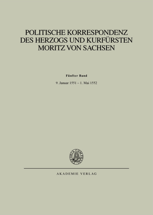 Bd. V: 9. Januar 1551 – 1. Mai 1552