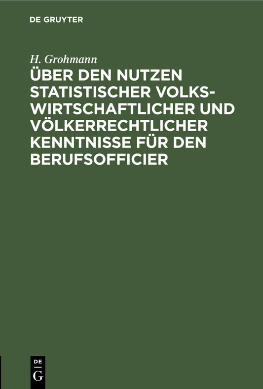 Über den Nutzen statistischer volkswirtschaftlicher und völkerrechtlicher Kenntnisse für den Berufsofficier