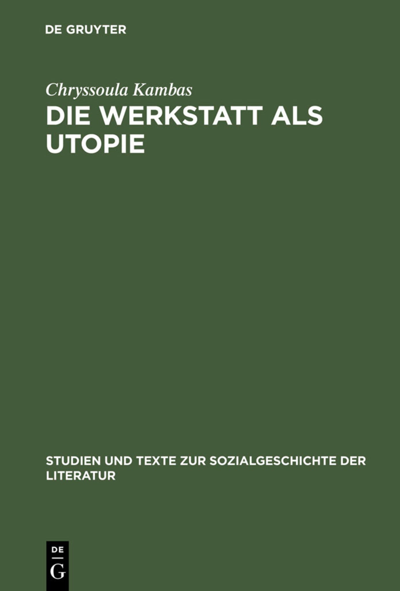 Die Werkstatt als Utopie