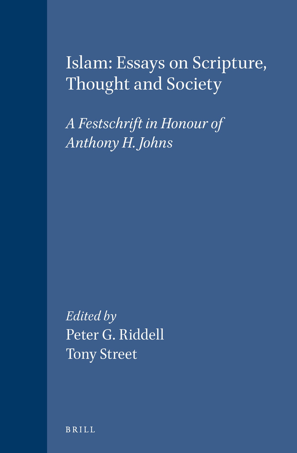 Cover image for Islam: Essays on Scripture, Thought and Society ISBN 9789004106925