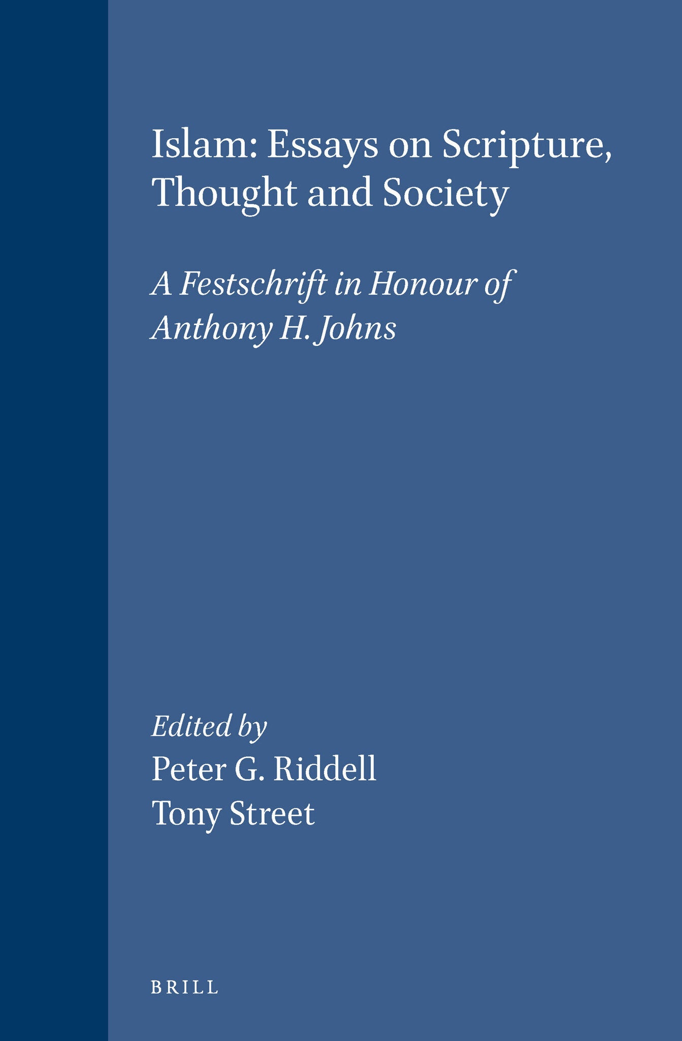 Cover image for Islam: Essays on Scripture, Thought and Society ISBN 9789004106925