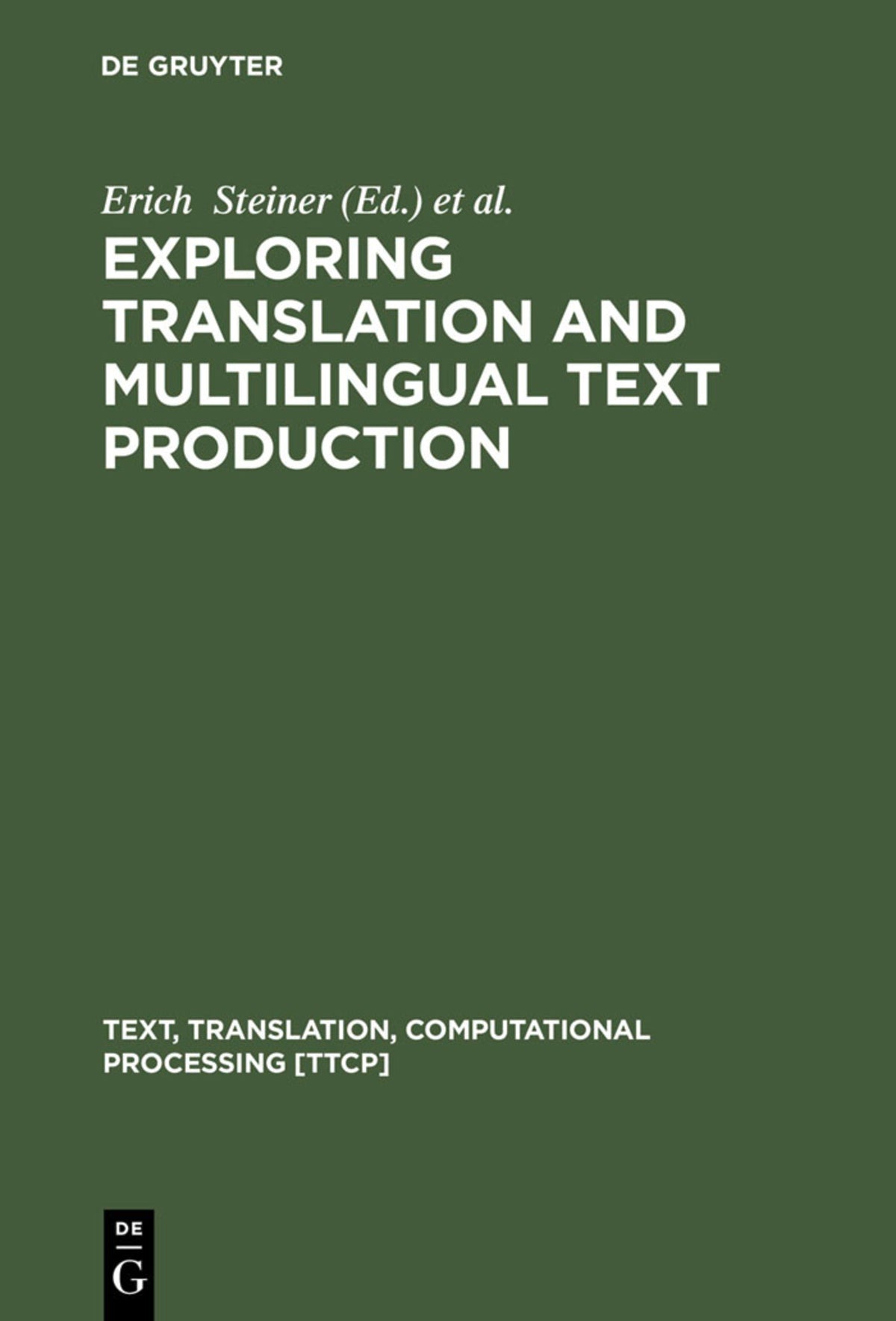 Cover image for Exploring Translation and Multilingual Text Production ISBN 9783110167924