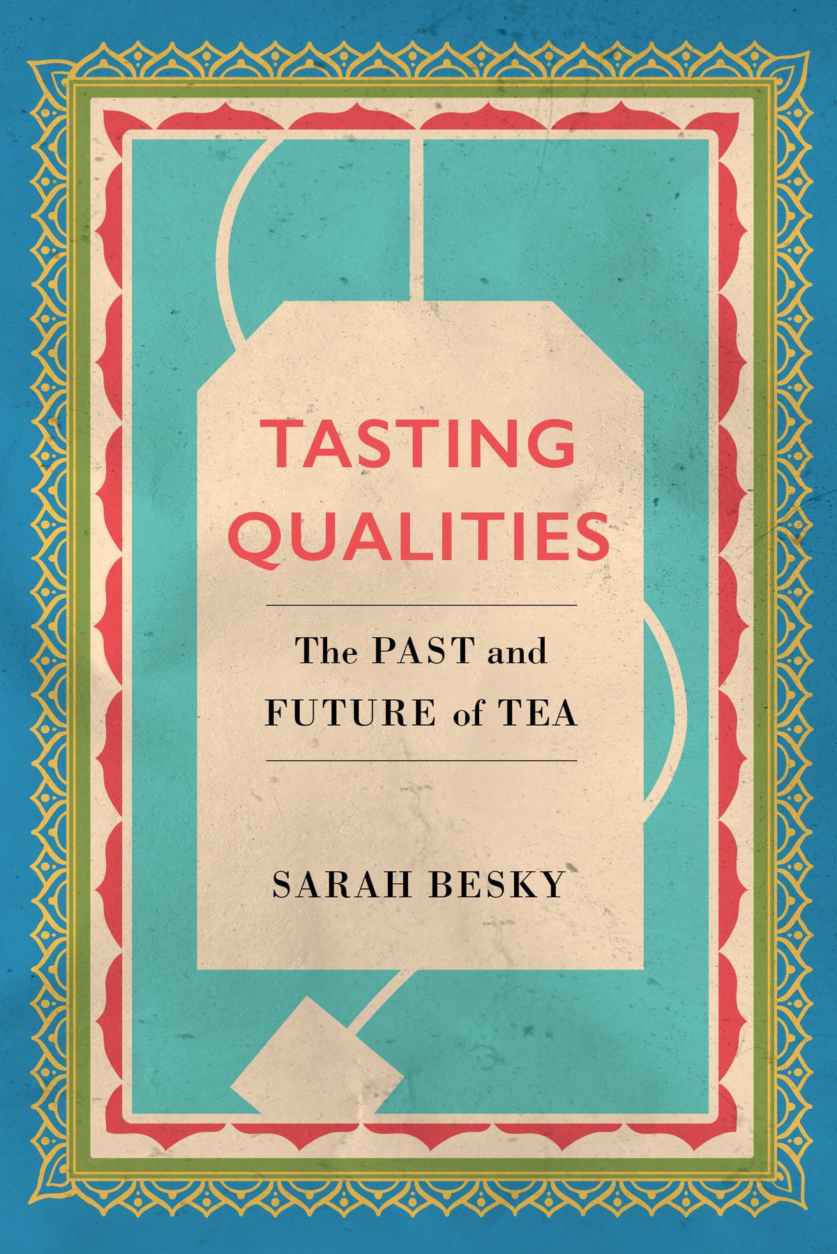 Cover image for Tasting Qualities ISBN 9780520303256