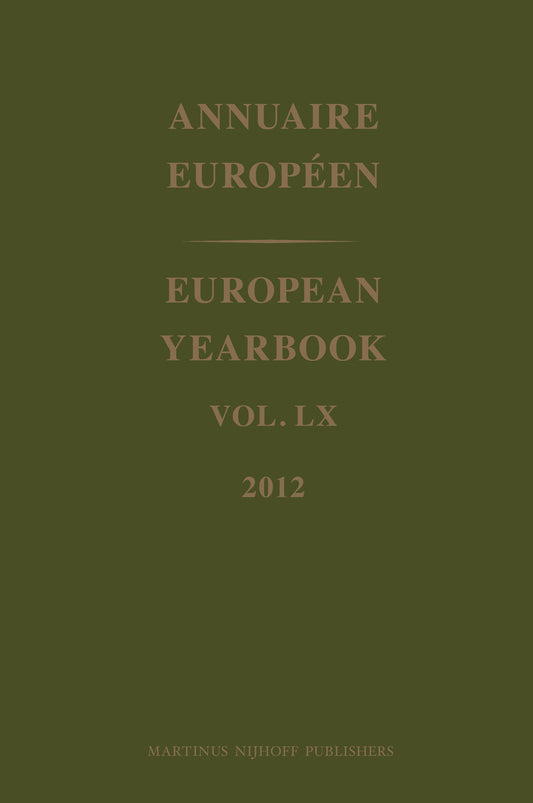 European Yearbook / Annuaire Européen, Volume 60 (2012)