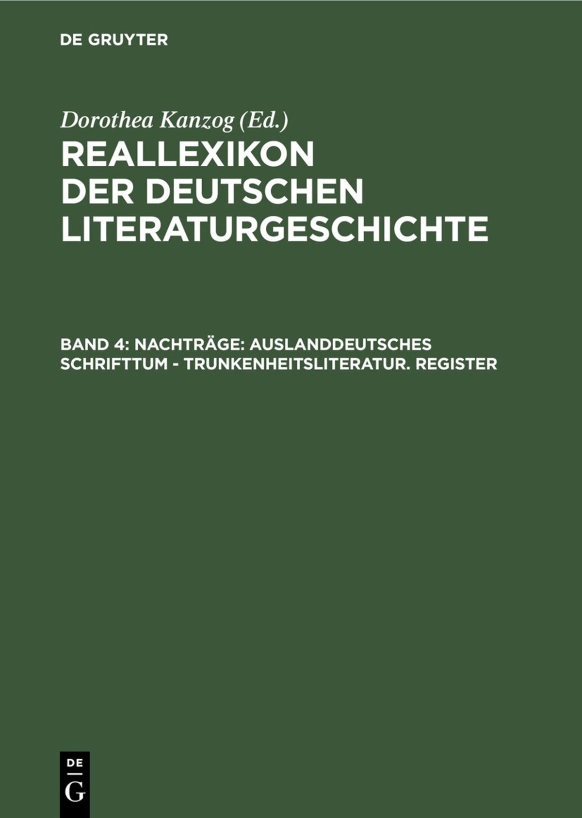 Cover image for Nachträge: Auslanddeutsches Schrifttum - Trunkenheitsliteratur. Register ISBN 9783112357736