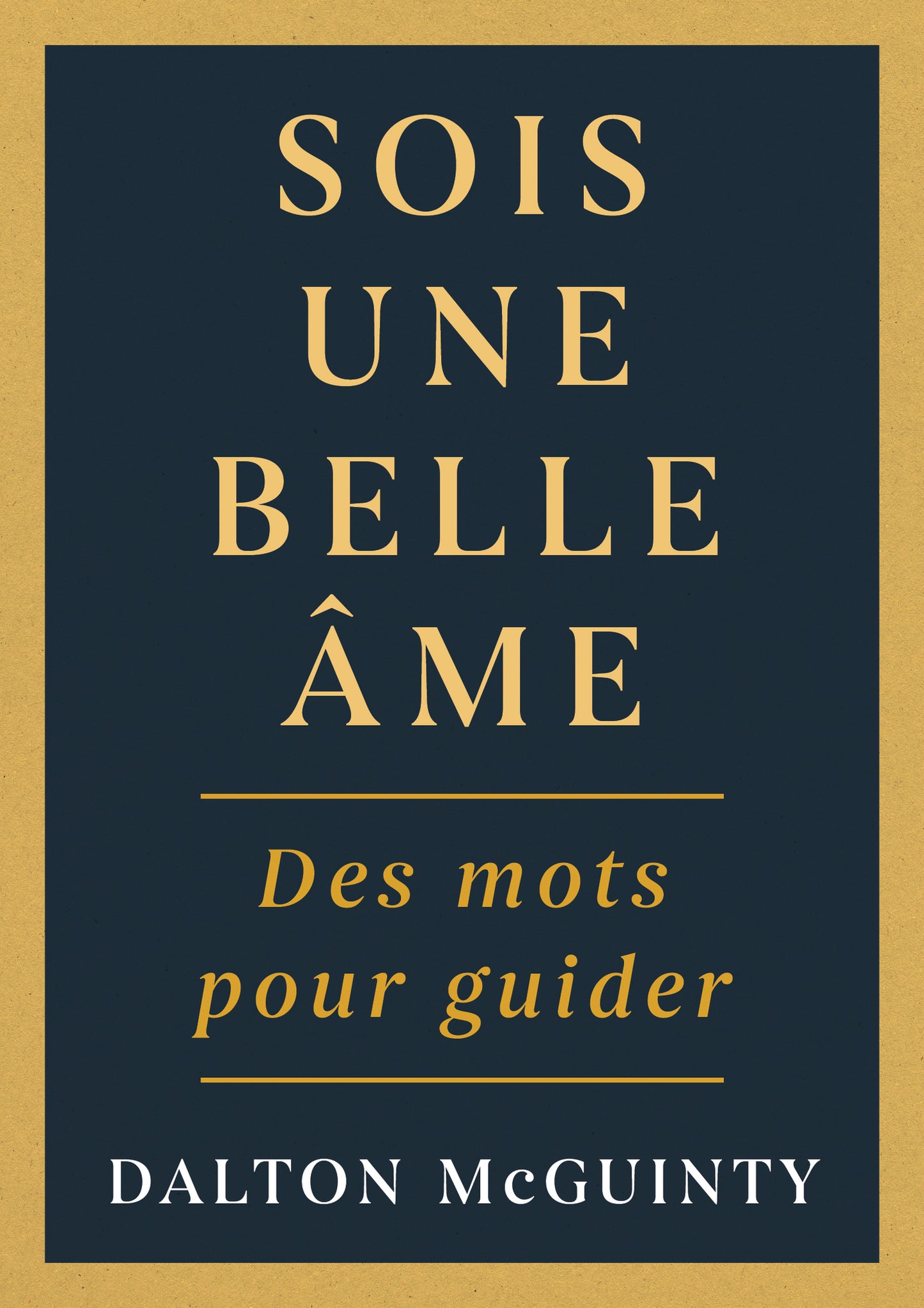 Sois une belle âme