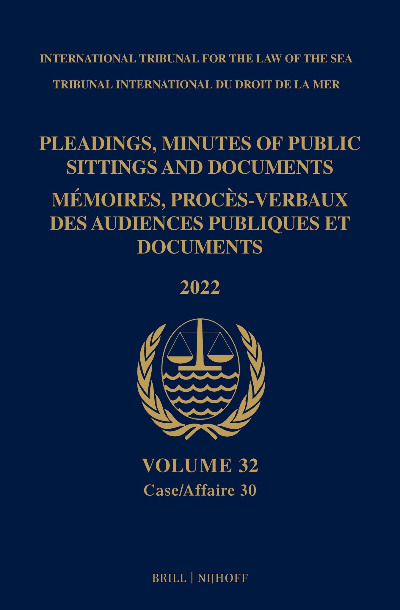 Pleadings, Minutes of Public Sittings and Documents/Mémoires, proces-verbaux des audiences publiques et documents (2022)