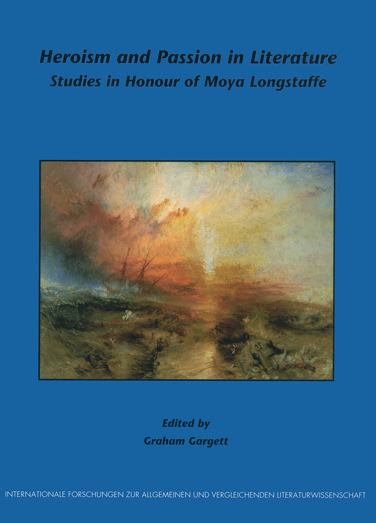 Heroism and Passion in Literature