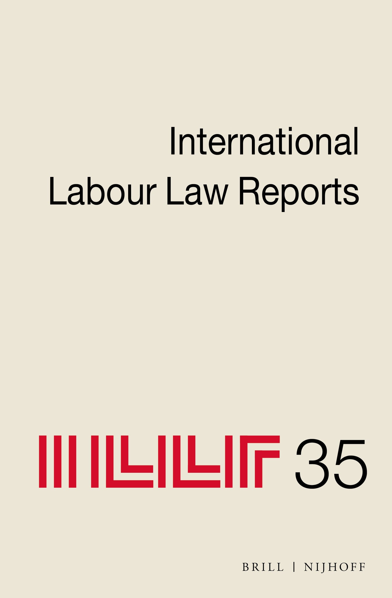 International Labour Law Reports, Volume 35