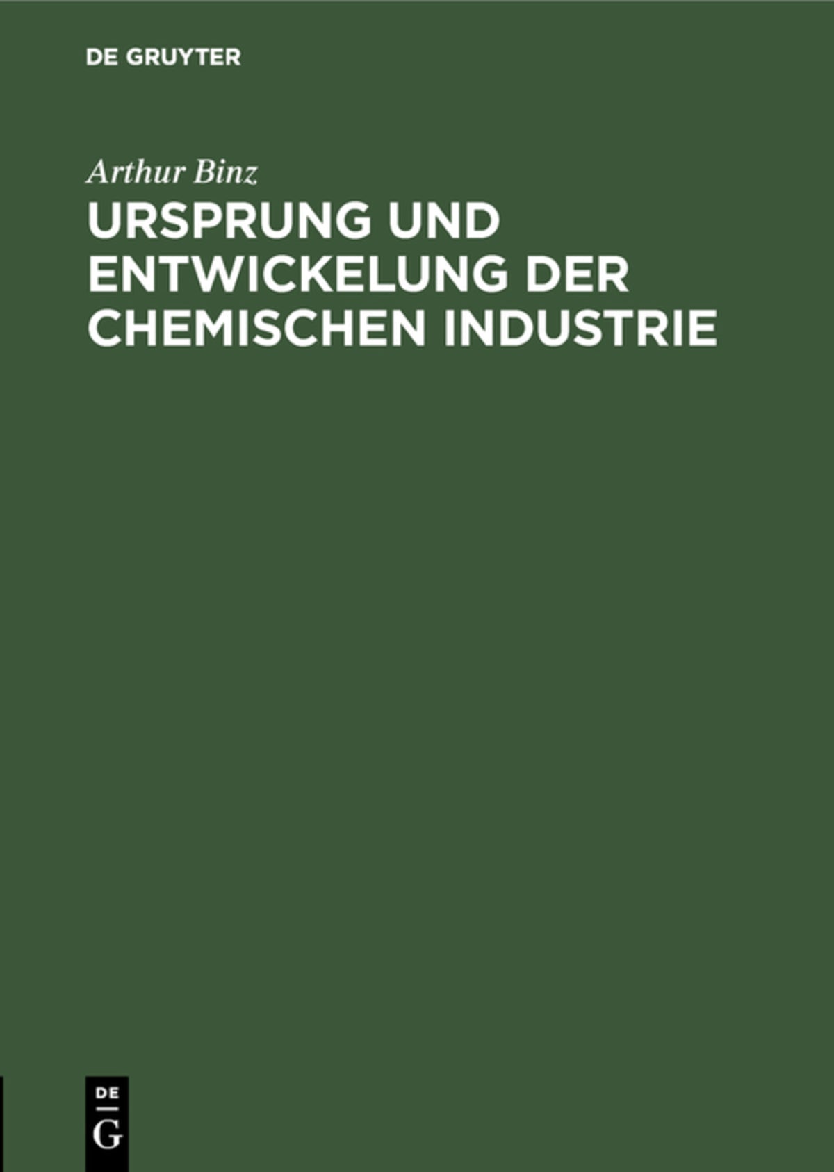 Ursprung und Entwickelung der chemischen Industrie