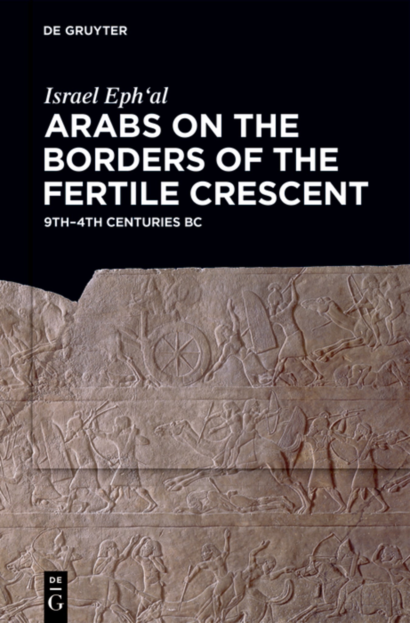Cover image for Arabs on the Borders of the Fertile Crescent, 9th–4th Centuries BC ISBN 9783112268186