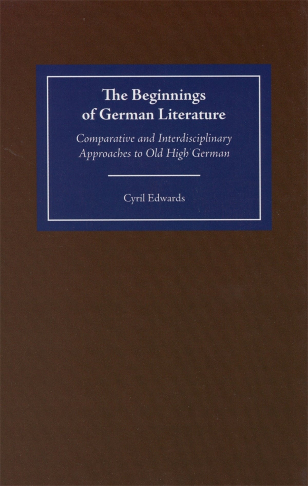 Cover image for The Beginnings of German Literature ISBN 9781571132352