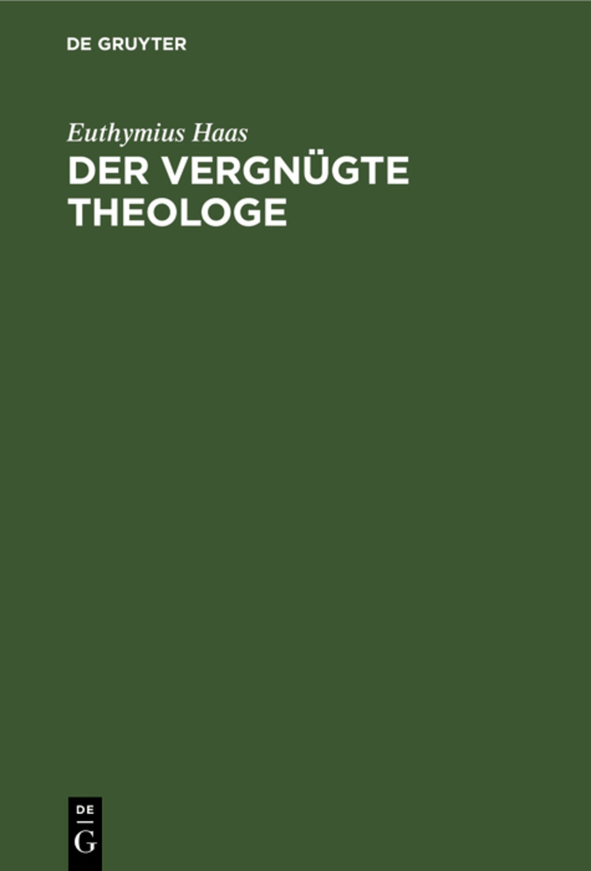 Cover image for Der vergnügte Theologe ISBN 9783111179407