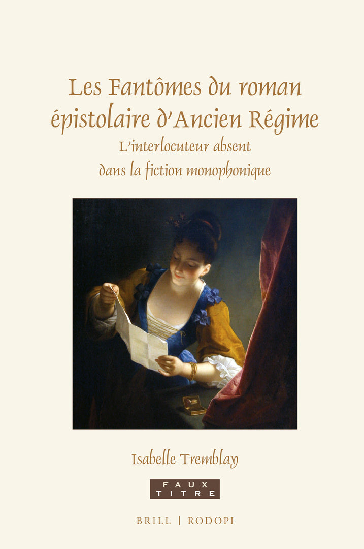 Cover image for Les Fantômes du roman épistolaire d’Ancien Régime ISBN 9789004368910