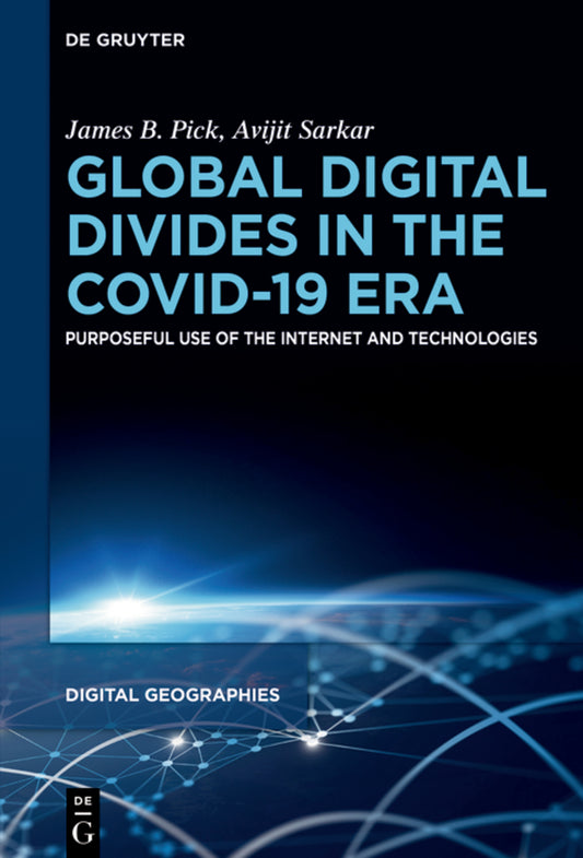 Global Digital Divides in the COVID-19 Era