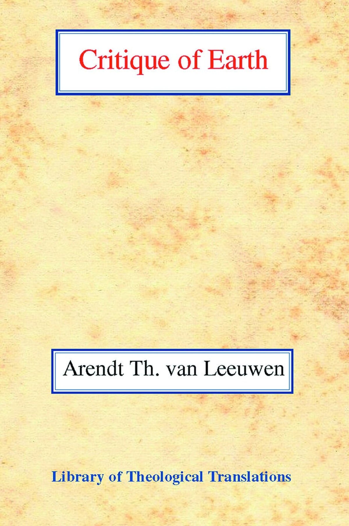 Cover image for Critique of Earth ISBN 9780227170397