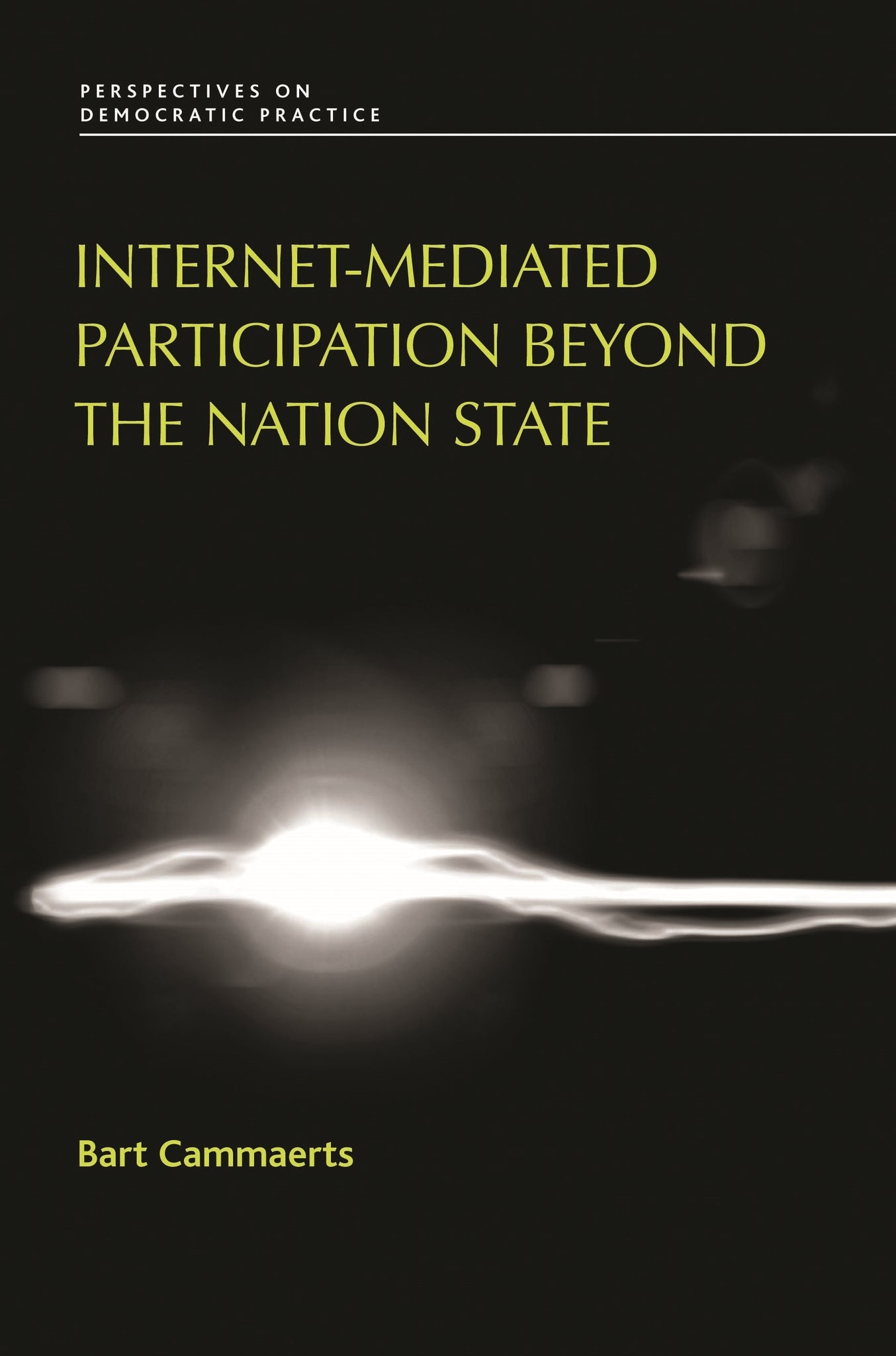 Cover image for Internet-mediated participation beyond the nation state ISBN 9780719076480