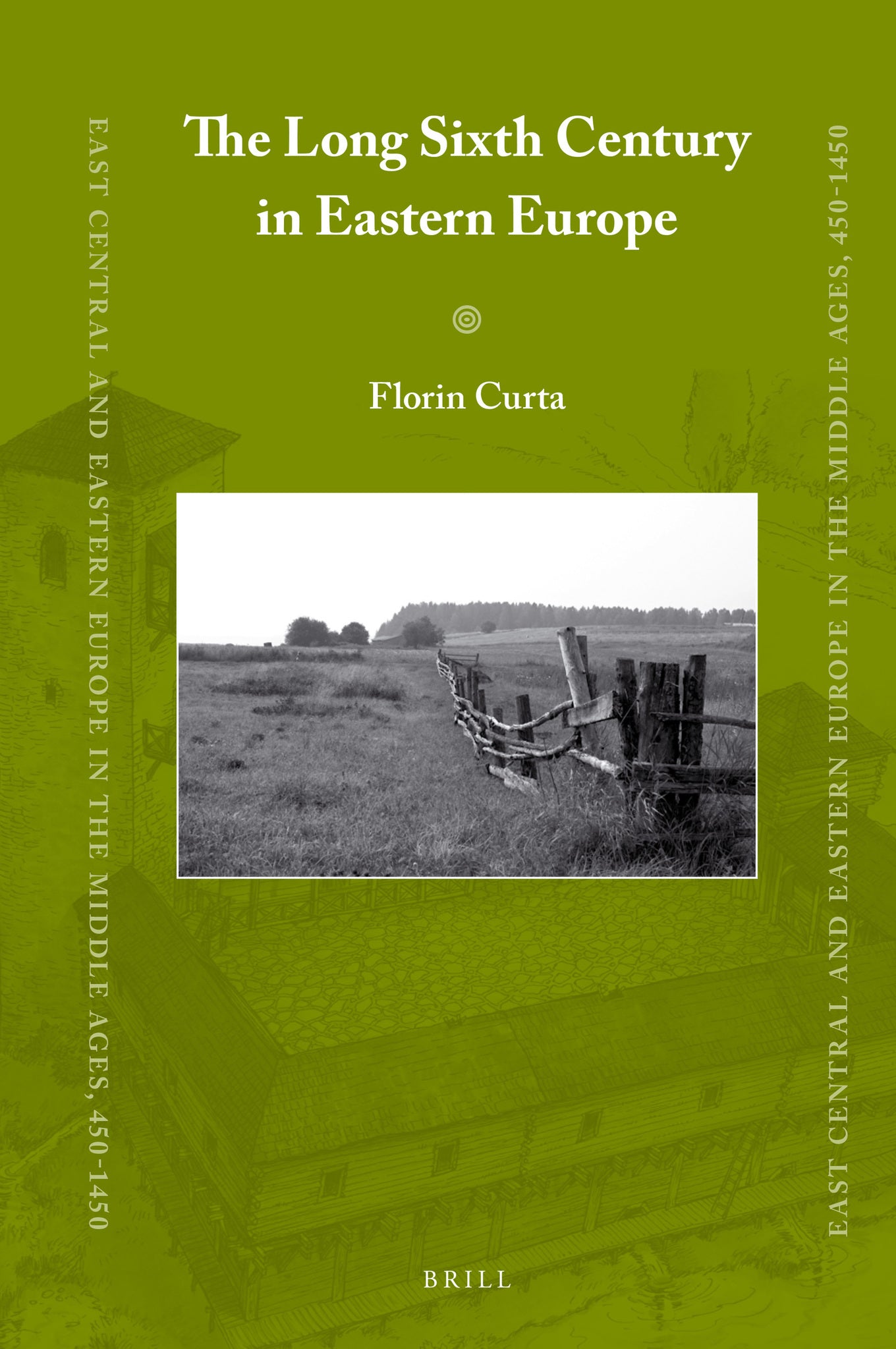 The Long Sixth Century in Eastern Europe