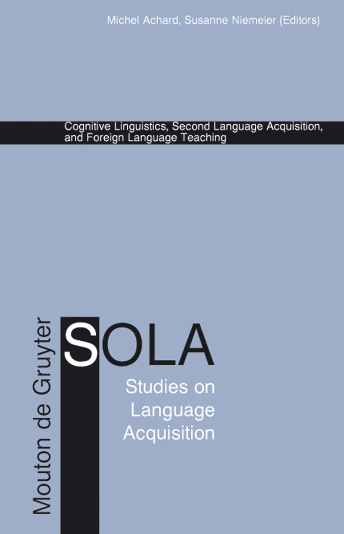 Cover image for Cognitive Linguistics, Second Language Acquisition, and Foreign Language Teaching ISBN 9783110173574